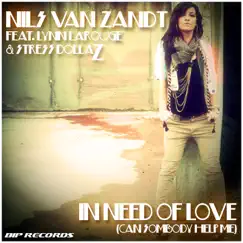 In Need of Love (feat. Lynn Larouge & Stress Dollaz) [Remixes] - EP by Nils van Zandt album reviews, ratings, credits