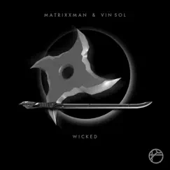 Wicked - Single by Matrixxman & Vin Sol album reviews, ratings, credits