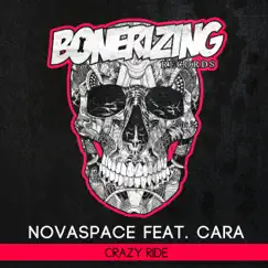 Crazy Ride (feat. Cara) - Single by Novaspace album reviews, ratings, credits