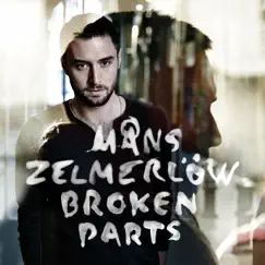 Broken Parts - Single by Måns Zelmerlöw album reviews, ratings, credits