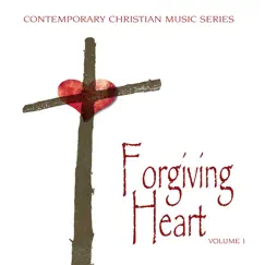 Contemporary Christian Music Series: Forgiving Heart, Vol. 1 by Various Artists album reviews, ratings, credits