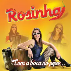Com A Boca No Pipo... by Rosinha album reviews, ratings, credits