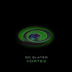 Vortex - Single by DC Slater album reviews, ratings, credits