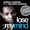 Lose My Mind (feat. Orlando Johnson) album lyrics, reviews, download