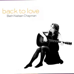 Back To Love by Beth Nielsen Chapman album reviews, ratings, credits