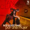 Tango Classics 327: Por una Mujer album lyrics, reviews, download