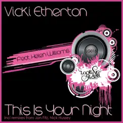 This Is Your Night (Nick Hussey Remix) Song Lyrics