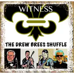 Drew Brees Shuffle (feat. Missi Spinosa) - Single by Witness album reviews, ratings, credits