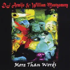 More Than Words by Dj Armijo & William Montgomery album reviews, ratings, credits