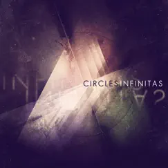 Infinitas by Circles album reviews, ratings, credits