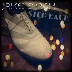 Step Back - Single by Jake Birch album reviews, ratings, credits