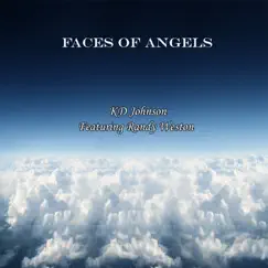 Faces of Angels (feat. Randy Weston) - Single by K.D. Johnson album reviews, ratings, credits