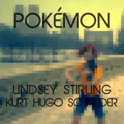 Pokemon Theme - Single by Lindsey Stirling & Kurt Hugo Schneider album reviews, ratings, credits
