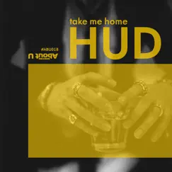 Take Me Home - Single by HUD album reviews, ratings, credits