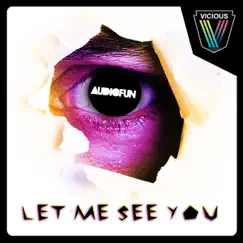 Let Me See You - Single by AudioFun album reviews, ratings, credits