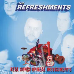Real Songs On Real Instruments by The Refreshments album reviews, ratings, credits