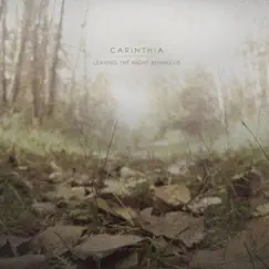 Leaving the Night Behind Us by Carinthia album reviews, ratings, credits