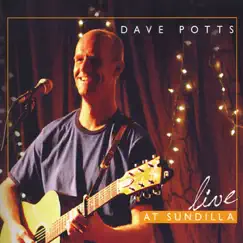 Live At Sundilla (Live) by Dave Potts album reviews, ratings, credits