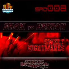 Sweet Nightmares (Shox vs. Beston) - Single by Shox & Beston album reviews, ratings, credits