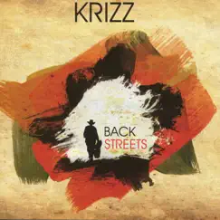 Back Streets by Krizz album reviews, ratings, credits