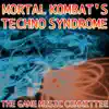 Mortal Kombat's Techno Syndrome album lyrics, reviews, download
