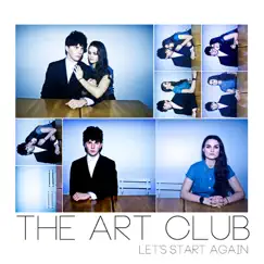 Let's Start Again - Single by The Art Club album reviews, ratings, credits