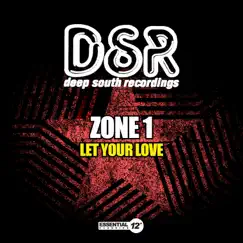 Let Your Love (Deep Zone Dub) Song Lyrics