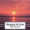 Because He Lives album lyrics, reviews, download