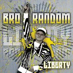 Liberty by Bro Random album reviews, ratings, credits