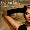 Golden Lady (feat. Soulfeenix) - Single album lyrics, reviews, download