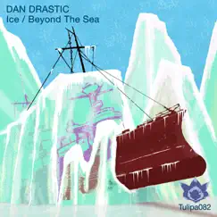 Ice / Beyond the Sea - Single by Dan Drastic album reviews, ratings, credits