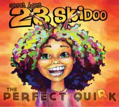 The Perfect Quirk by Secret Agent 23 Skidoo album reviews, ratings, credits