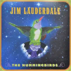 The Hummingbirds by Jim Lauderdale album reviews, ratings, credits