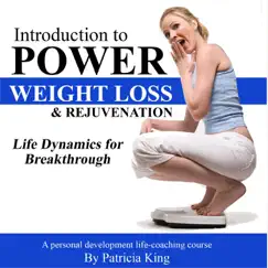 Introduction to Power Weight Loss and Rejuvenation by Patricia King album reviews, ratings, credits