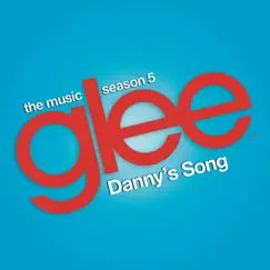 Danny's Song (Glee Cast Version) Song Lyrics