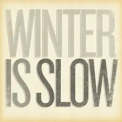 Winter Is Slow - Single by Stephen Gordon album reviews, ratings, credits