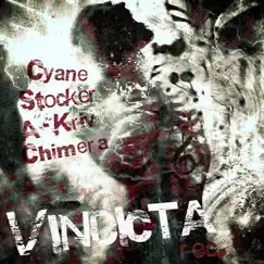 Vindicta 10 Cyane Stocker A-Kriv Chimera - EP by Various Artists album reviews, ratings, credits