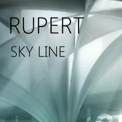 Sky Line - Single by Rupert album reviews, ratings, credits
