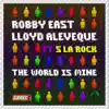 The World Is Mine (feat. MC S la Rock) album lyrics, reviews, download