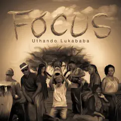 Uthando Lukababa - Single by Focus album reviews, ratings, credits