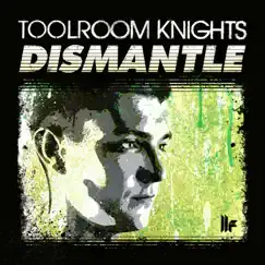 Toolroom Knights (Mixed By Dismantle) by Dismantle album reviews, ratings, credits