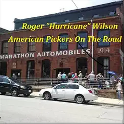 American Pickers On the Road - Single by Roger 