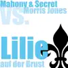 Lilie auf der Brust (Mahony & Secret vs. Morris Jones) - EP album lyrics, reviews, download