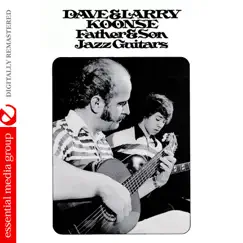 Father & Son Jazz Guitars (Remastered) by Dave Koonse & Larry Koonse album reviews, ratings, credits