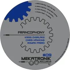 Francophony by Chris Hawkins, Kriss Overlake & Roman Faero album reviews, ratings, credits