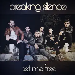 Set Me Free - Single by Breaking Silence album reviews, ratings, credits