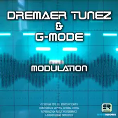 Modulation - Single by Dreamer Tunez & G-Mode album reviews, ratings, credits