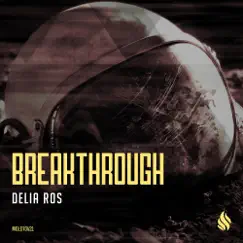 Breakthrough - EP by Delia Ros album reviews, ratings, credits