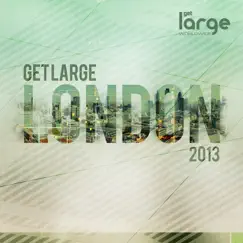 Get Large London 2013 by Various Artists album reviews, ratings, credits