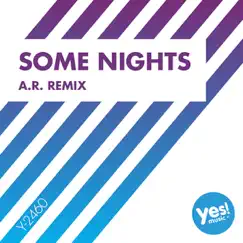 Some Nights (A.R. Remix) - Single by DJ Space'C album reviews, ratings, credits